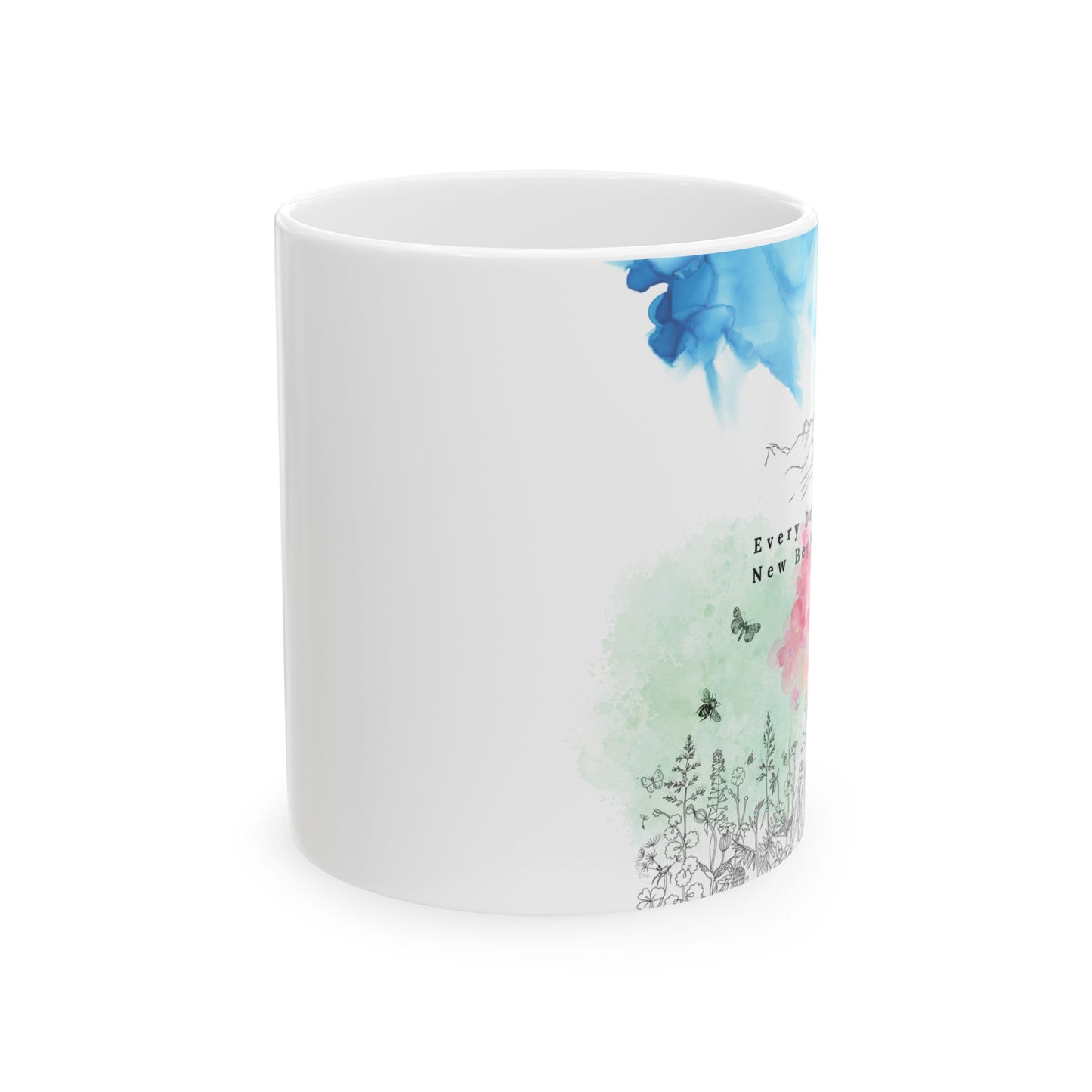 "Every Day is a New Beginning" | Motivational Ceramic Mug