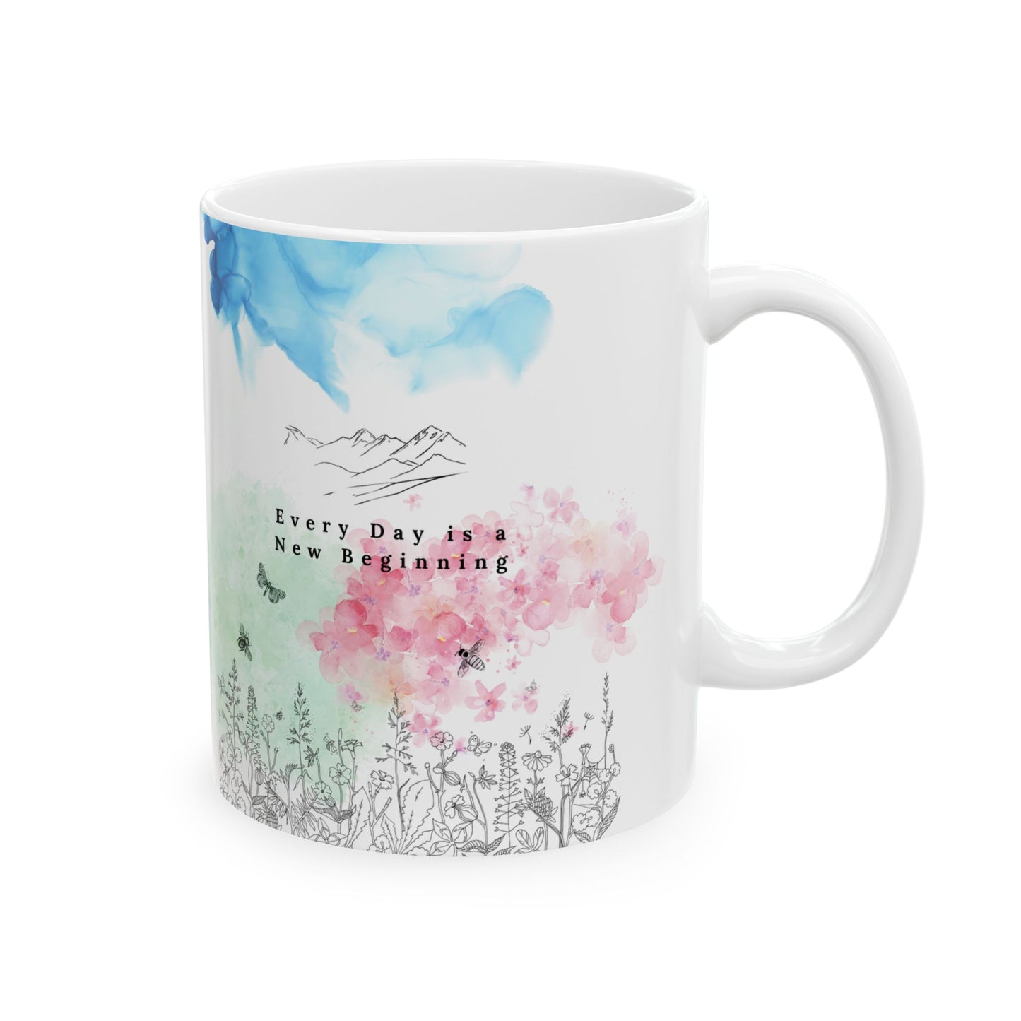 "Every Day is a New Beginning" | Motivational Ceramic Mug