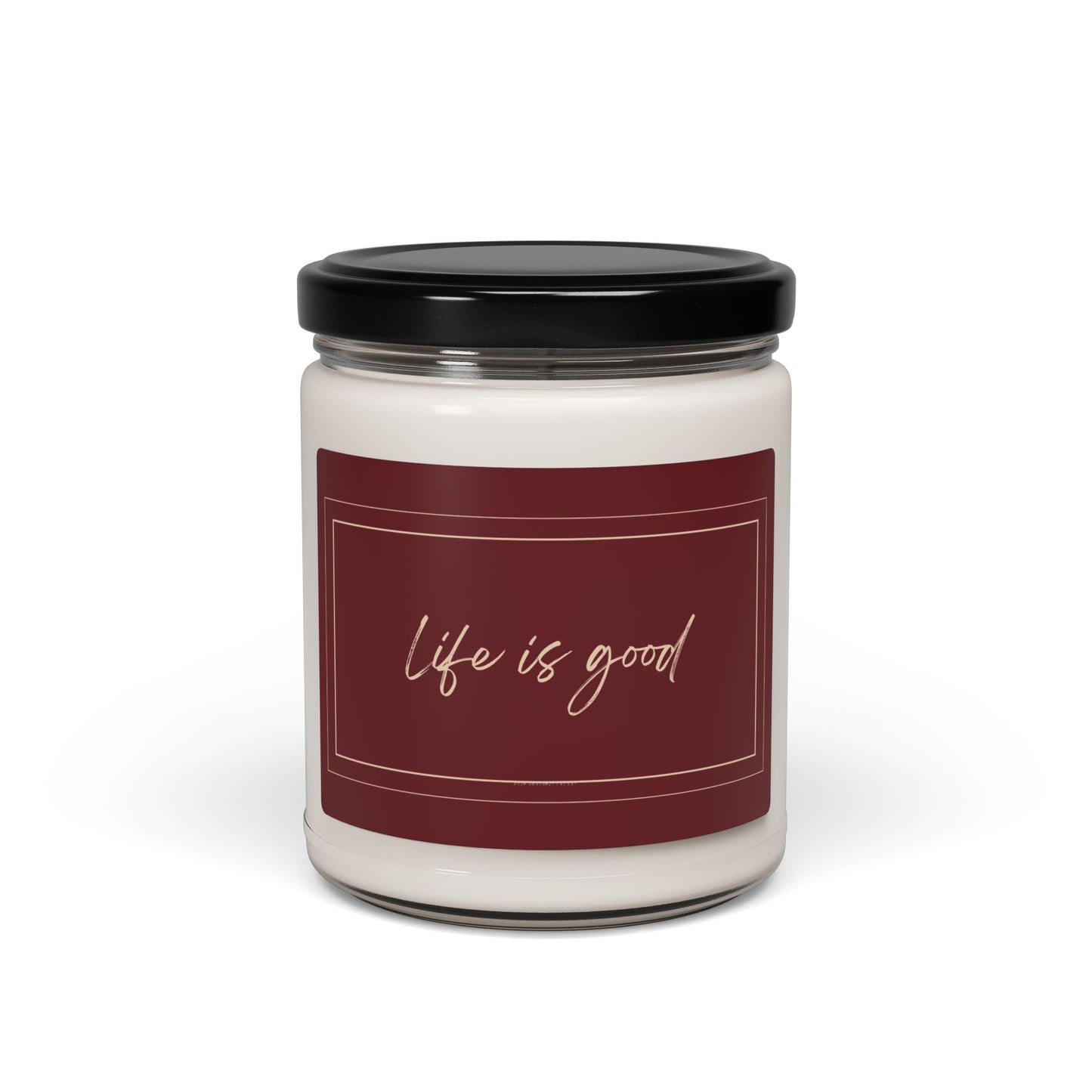 "Life is Good" Scented Soy Candle | Eco-Friendly, Long-Lasting, Reusable Glass, Aromatherapy Gift