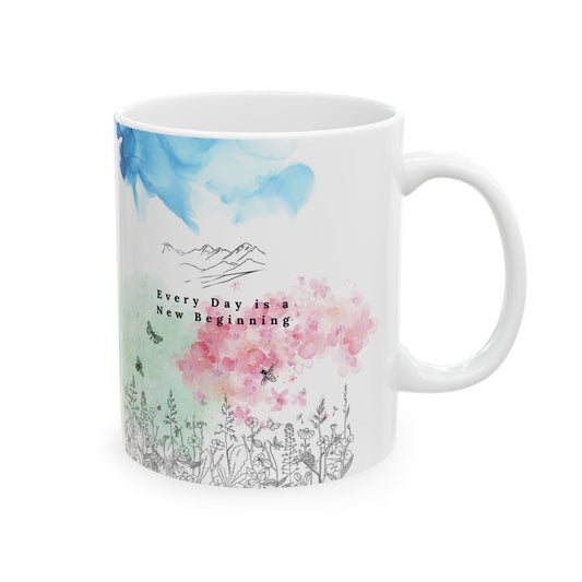 "Every Day is a New Beginning"  | Motivational Ceramic Mug
